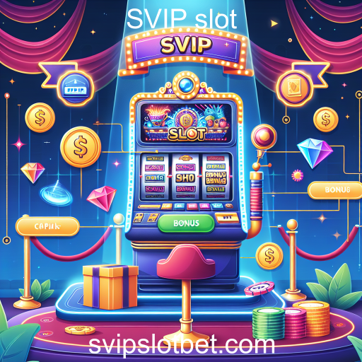 Explore o Mundo dos Slots SVIP: Dicas e Novidades